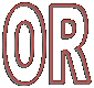 OR